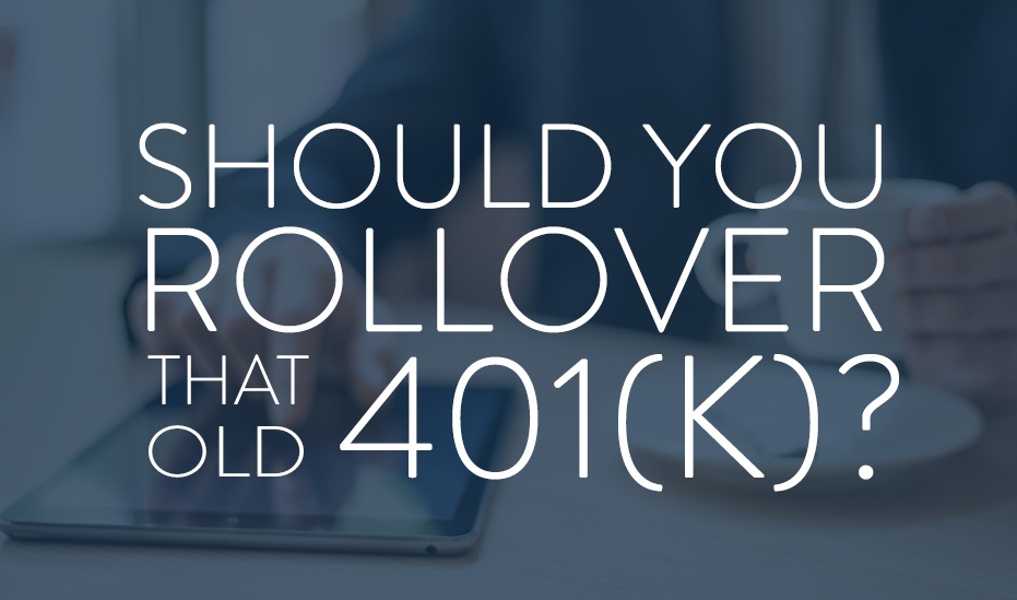 Need To Rollover Your 401k? Rollover A 401k